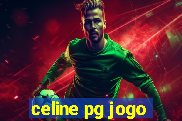 celine pg jogo